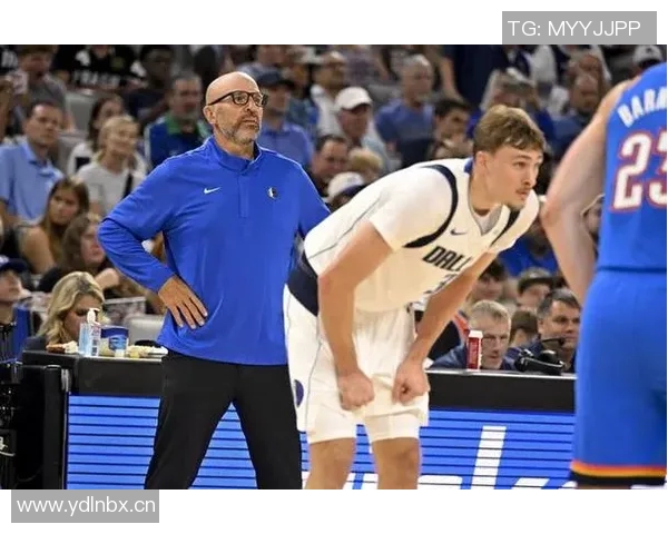 基德盛赞弗拉格全能表现展现卓越防守组织与得分能力