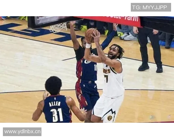 掘金末节表现不佳仅得11分被骑士逆转失利令人失望